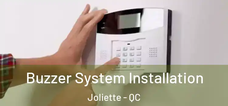 Buzzer System Installation Joliette - QC