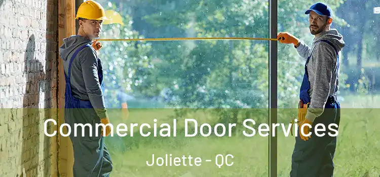 Commercial Door Services Joliette - QC