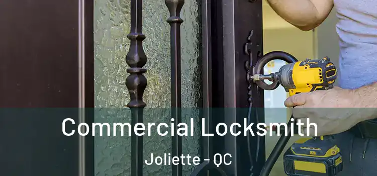 Commercial Locksmith Joliette - QC