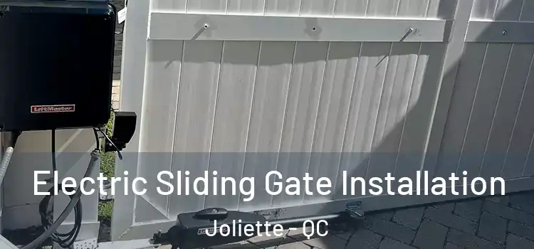 Electric Sliding Gate Installation Joliette - QC