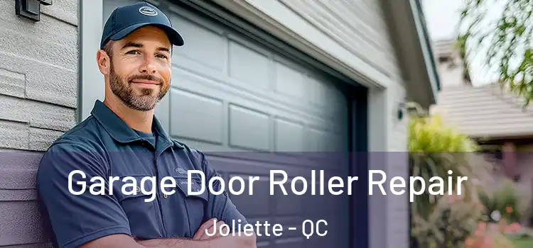  Garage Door Roller Repair Joliette - QC