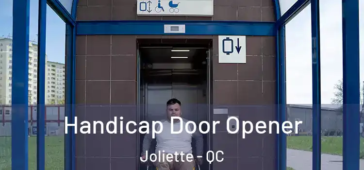  Handicap Door Opener Joliette - QC