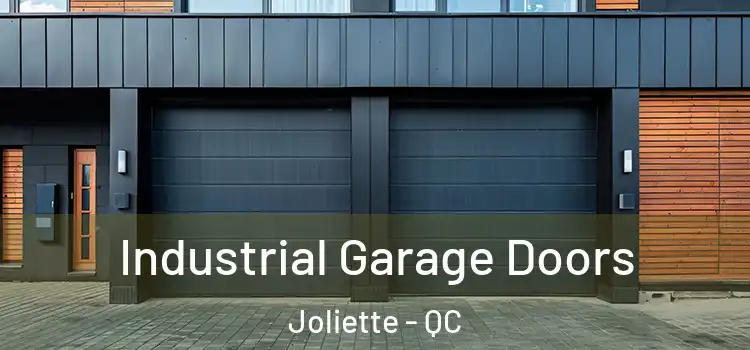  Industrial Garage Doors Joliette - QC