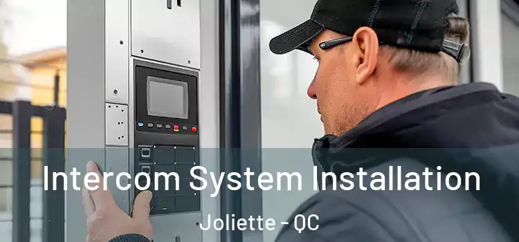 Intercom System Installation Joliette - QC