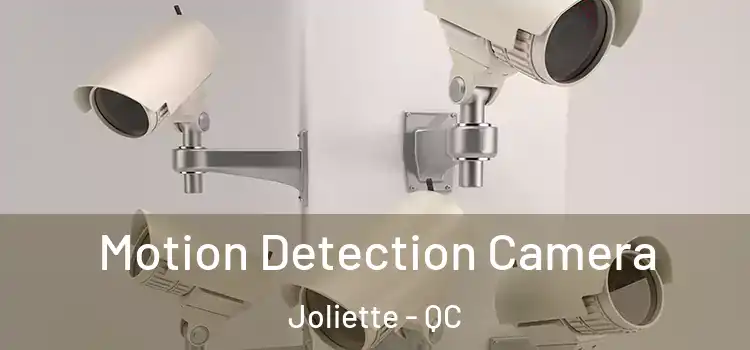  Motion Detection Camera Joliette - QC