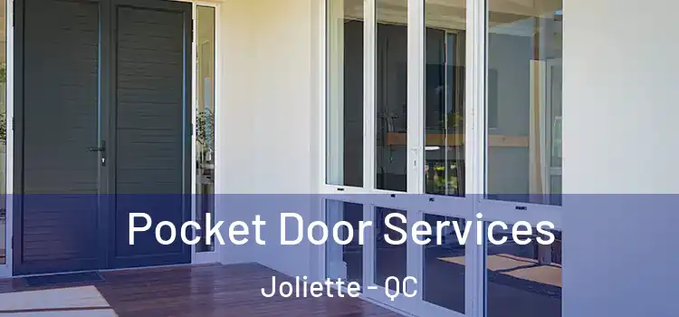 Pocket Door Services Joliette - QC