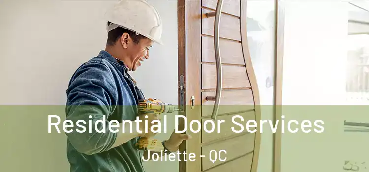 Residential Door Services Joliette - QC